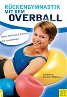 Iren Gerstner-Mühleck, Irene Gerstner-Mühleck, Katja Hambrecht - Rückengymnastik mit dem Overball