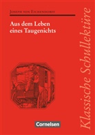 Josep Eichendorff, Joseph Freiherr Von Eichendorff, Joseph Frhr. von Eichendorff, Joseph vo Eichendorff, Joseph von Eichendorff, Ekkehart Mittelberg... - Klassische Schullektüre