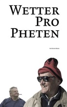 Eugen Müller, Ileana Soana, Lukas Walde, Ileana Soana - Wetterpropheten