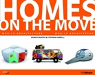 Donato Nappo, Stefania Vairelli - Homes on the move. Mobile Architecture