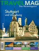 Travelmag, Das Reisemagazin: Stuttgart und Umgebung