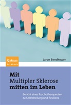 Jaron Bendkower - Mit Multipler Sklerose mitten im Leben