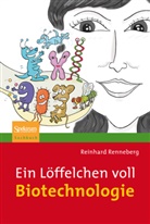 Renneber, Reinhard Renneberg, Süssbier, MIng Frai Chow, Siegfrie Süssbier, Siegfried Süßbier - Ein Löffelchen voll Biotechnologie