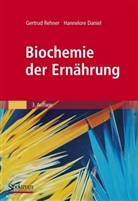 Daniel, Hannelore Daniel, Rehne, Gertru Rehner, Gertrud Rehner - Biochemie der Ernährung