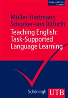 Andrea Müller-Hartmann, Andreas Müller-Hartmann, Andreas (Prof. Dr. Müller-Hartmann, Andreas (Prof. Dr.) Müller-Hartmann, Mari Schocker-v Ditfurth, M Schocker-v. Ditfurth... - Teaching English: Task-Supported Language Learning