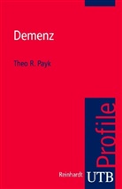 Theo R Payk, Theo R (Prof. Dr.) Payk, Theo R. Payk - Demenz