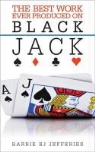 Barrie Jefferies, Barrie William Jefferies - Best Work Ever Produced on Blackjack