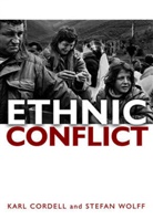 K Cordell, Kar Cordell, Karl Cordell, Karl (Reader in Politics at the University of Plymouth) Cordell, Karl Wolff Cordell, Karl/ Wolff Cordell... - Ethnic Conflict - Causes, Consequences, and Responses