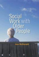 Ann McDonald, Mcdonald, A McDonald, Ann Mcdonald, Ann (University of East Anglia) McDonald, McDonald Ann - Social Work With Older People