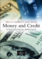 L Ariovich, Laura Ariovich, Ariovich Laura, Carruthers, Bruce Carruthers, Bruce G Carruthers... - Money and Credit