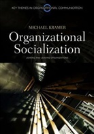 Michael Kramer, Michael W. Kramer, Mw Kramer, Kramer Michael - Organizational Socialization - Joining and Leaving Organizations
