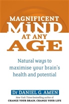 Daniel Amen, Daniel G Amen, Daniel G. Amen, Dr Daniel G. Amen - Magnificent Mind At Any Age