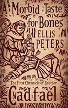 Ellis Peters - A morbid taste for bones