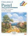 Peter Coombs - Cómo pintar al pastel