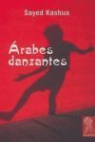 Sayed Kashua - Árabes danzantes