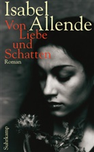 Isabel Allende - Von Liebe und Schatten