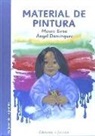 Mauro Eiroa, Ángel Domínguez Gazpio - Material de pintura