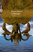 Renate Schoof - Seelenvögel