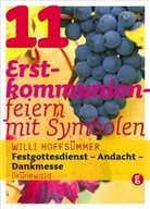 Willi Hoffsümmer - 11 Erstkommunionfeiern mit Symbolen