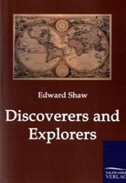 Edward Shaw - Discoverers and Explorers