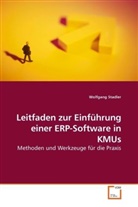 Wolfgang Stadler - Leitfaden zur Einführung einer ERP-Software in KMUs