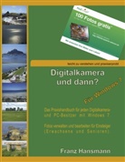 Franz Hansmann - Digitalkamera und dann? - Für Windows 7