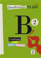 ALMA Edizioni, Ciro Massimo Naddeo - Quaderni del PLIDA - Niveau.B2: Quaderni del PLIDA B2 - Übungsbuch, m. Audio-CD