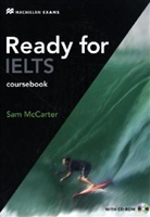 Sam McCarter - Ready for IELTS: Coursebook (without key), w. CD-ROM