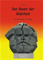 Gert Scheffler - Der Baum der Wahrheit / 160 Jahre Marxismus - eine Bilanz