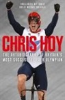 Chris Hoy, Sir Chris Hoy, Hoy Chris - Chris Hoy: The Autobiography