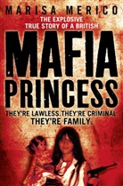 Marisa Merico, Merico Marisa - Mafia Princess