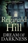 Reginald Hill - Dream of Darkness
