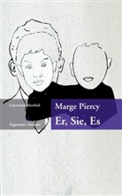 Marge Piercy, Heidi Zerning - Er, Sie, Es