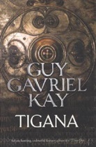 Guy G. Kay, Guy Gavriel Kay, Kay Guy Gavriel - Tigana