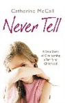Carine McCall, Catherine McCall, McCall Catherine - Never Tell