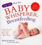Melinda Blau, Tracy Hogg - Top Tips From the Baby Whisperer