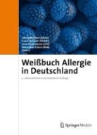 Clau Bachert, Claus Bachert, Carl Peter Bauer, Carl-Peter Bauer, Carl-Peter Bauer u a, Wolfgang Czech... - Weißbuch Allergie in Deutschland