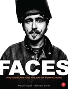 S Biver, Steve Biver, Steven Biver, P Fuqua, Paul Fuqua - Faces: Photography And The Art Of Portraiture