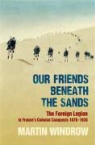 Martin Windrow - Our Friends Beneath the Sands