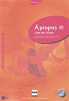 Cristell Carenzi-Vialaneix, Cristelle Carenzi-Vialaneix, Catherin Metton, Catherine Metton, Nac, Annabelle Nachon... - À propos A2: A propos A2 Livre de l'élève
