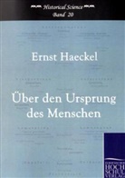 Ernst Haeckel - Der Ursprung des Menschen