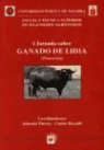 Jornadas sobre Ganado de Lidia - Primeras Jornadas sobre Ganado de Lidia : (7 de mayo de 1999, Pamplona)