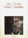 Michel Leiris - Edad de hombre : precedido de La Literatura considerada como una tauromaquia