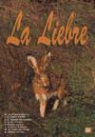 José Palacios Alberti, Manuel Rodríguez Alonso - La liebre