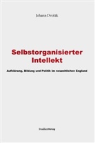 Johann Dvorak, Johann Dvorák, Johan Dvorák, Johann Dvorák - Selbstorganisierter Intellekt