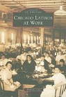 Wilfredo Cruz - Chicago Latinos at Work