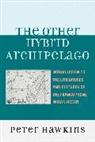 Peter Hawkins - Other Hybrid Archipelago