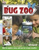 Nick Baker, BAKER NICK, Inc. Dorling Kindersley - Bug Zoo