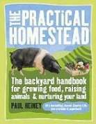 Paul Heiney - The Practical Homestead