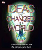 DK, Inc. Dorling Kindersley, Julie Ferris, Mike Goldsmith, Ian Graham - Ideas That Changed the World